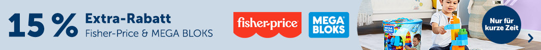 15 % Extra-Rabatt auf Fisher-Price & Mega Bloks
