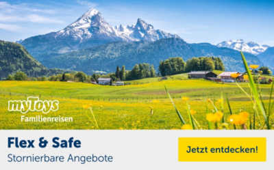  myToys Familienreisen - stornierbare Angebote