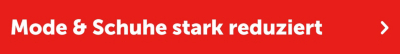 Mode & Schuhe stark reduziert
