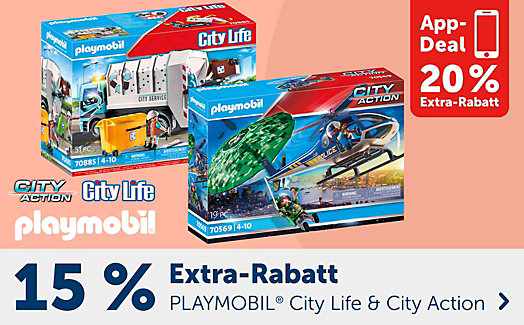 15 % Extra-Rabatt auf PLAYMOBIL® City Life & City Action ODER 20 % in der App