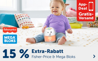 15 % Extra-Rabatt auf Fisher-Price & Mega Bloks