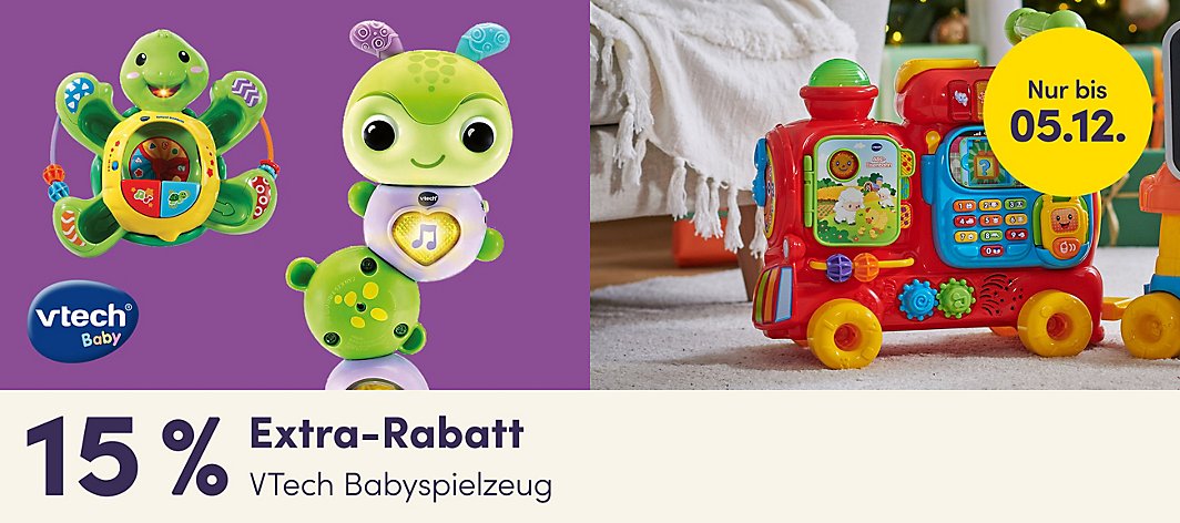 15 % Extra-Rabatt auf VTech Babyspielzeug