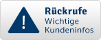 Rückrufe - Wichtige Kundeninformationen